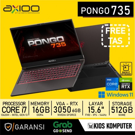 AXIOO PONGO 735 CORE I7 13620H 16GB DDR4 512GB NVME RTX 3050 6GB 15.6" FHD 144HZ W11