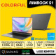 COLORFULL RIMBOOK S1 INTEL CORE I3 1220P 8GB LPDDR4 512GB NVME 14 INCH FHD IPS